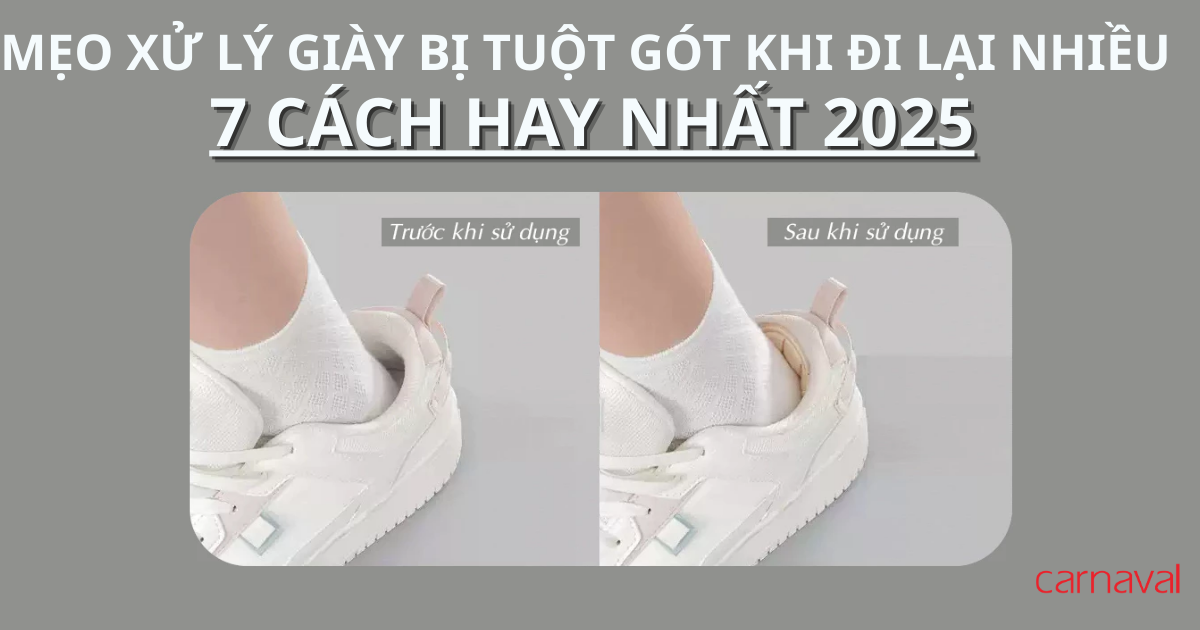 mẹo xử lý giày bị tuột gót khi đi lại nhiều
