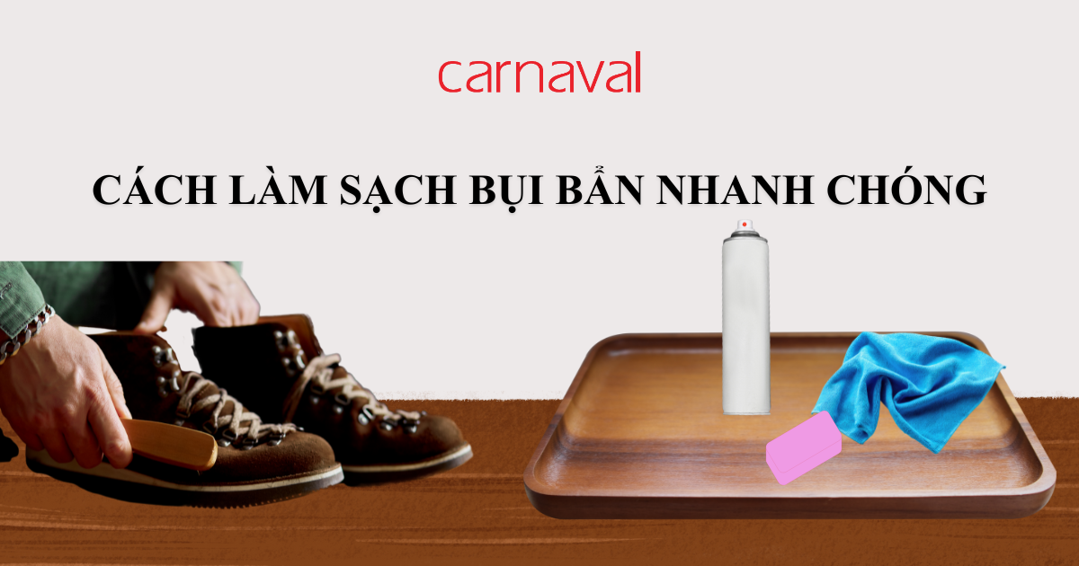 Cách làm sạch bụi bẩn nhanh chóng