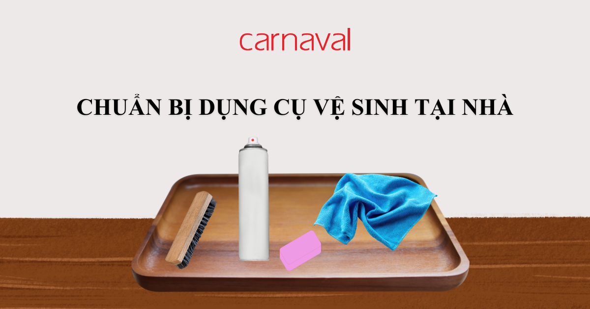 Chuẩn bị dụng cụ vệ sinh giày tại nhà