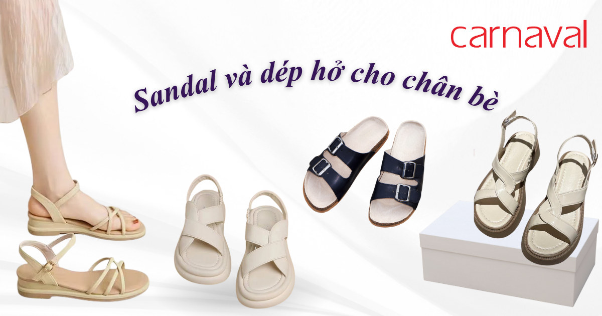 Sandal và dép hở cho chân bè