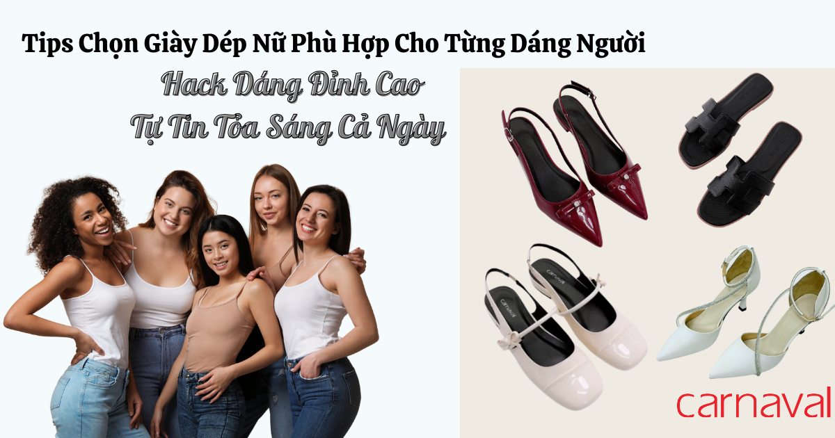 tips chọn giày dép nữ phù hợp cho từng dáng chân